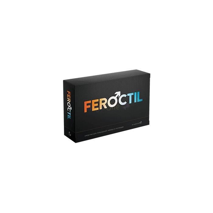 Feroctil ✙ capsules to increase potency